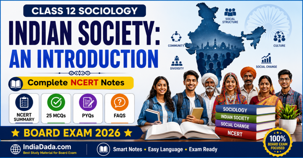 Class 12 Sociology Notes